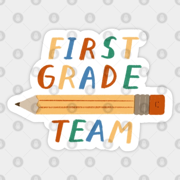 First grade team - teacher student tshirt Sticker by summerheart